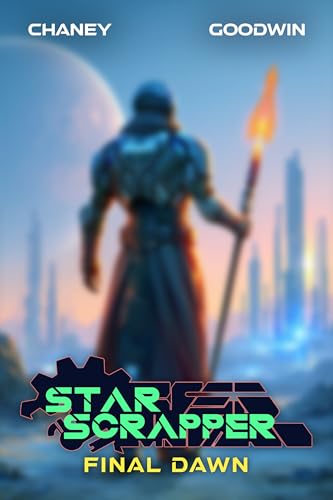 Final Dawn (Star Scrapper Book 15)