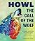 Howl: The Call of the Wolf:...
