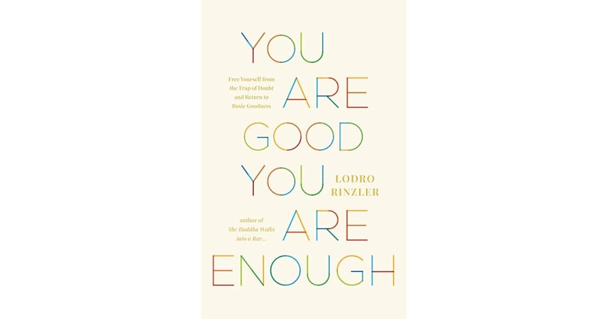 Book giveaway for You Are Good, You Are Enough: Free Yourself from the ...
