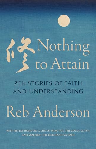 Nothing to Attain: Zen Stories of Faith and Understanding (Paperback)