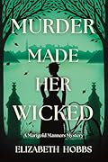 Murder Made Her Wicked