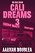 Cali Dreams 3 by Aaliyah Doublea