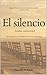 El silencio como voluntad: ...