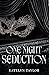 One Night Seduction (ONS #1)