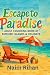 Escape to Paradise by Naim Rihan
