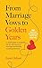 From Marriage Vows to Golde...