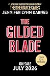The Gilded Blade by Jennifer Lynn Barnes The Gilded Blade by Jennifer Lynn Barnes