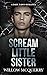 Scream Little Sister