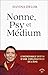 Nonne, psy et médium: L’inc...
