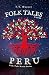 Folk Tales from Peru: Sun G...