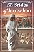 The Brides of Jerusalem: A ...