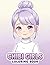 Chibi Girls: Coloring Book ...