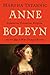 Anne Boleyn: Reputation, Re...