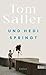 Und Hedi springt: Roman | Vom Bauhaus-Bestseller-Autor Tom Saller! (German Edition)