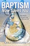 Baptism Now Saves...