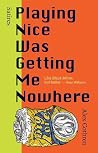 Playing Nice Was ...