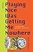 Playing Nice Was Getting Me Nowhere: Satires