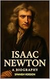 Isaac Newton: El hombre que definió el universo (Pensadores del Universo) (Spanish Edition) Book cover for Isaac Newton: El hombre que definió el universo (Pensadores del Universo) (Spanish Edition)