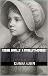 Carrie Ingalls by Dianna Aubin