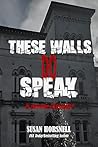 These Walls DO Speak
