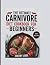 The Ultimate Carnivore Diet...