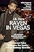 RAVEN IN VEGAS (The Raven T...