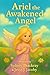 Ariel the Awakened Angel