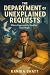 The Department of Unexplained Requests: A Bureaucratic Urban Fantasy Comedy of Rogue Paperwork, Magical Misfires, and Questionably Legal Magic