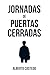 Jornadas de puertas cerradas by Alberto Castedo Espeso