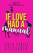 If Love Had A Manual
