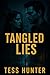 Tangled Lies: Book One of T...