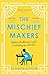 The Mischief Makers