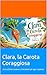 Clara, la Carota Coraggiosa...