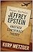 Happy Birthday Jeffrey Epstein: Another Conspiracy Theory: Inside the Leaked Guestbook That Was Never Meant to Surface (Modern Conspiracy Theories)