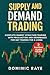 SUPPLY AND DEMAND TRADING :...
