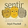 Sentir: Una colección de prácticas que ofrecen esperanza para cada emoción complicada