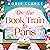 On the Book Train to Paris: The most charming and uplifting novel for 2026 and the perfect gift for book lovers!
