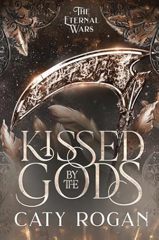 Kissed by the Gods (The Eternal Wars #1)