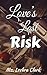 Love's Last Risk (Love's Jo...