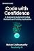 Code with Confidence by Mohan Krishnamurthy