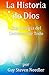 La Historia de Dios: Una Hi...