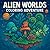Alien Worlds: A Sci-Fi Colo...