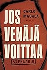 Jos Venäjä voitta...