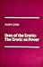 Uses of the Erotic: The Erotic as Power