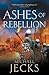 Ashes of Rebellion