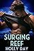 Surging Reef by Holly Day