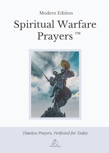 Spiritual Warfare Prayers: Modern Edition – The Original Trusted Viral Edition That Helps You Pray With Purpose, Even on Your Worst Days (Paperback)