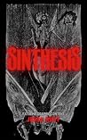 Sinthesis (The Unholy Assembly) Sinthesis (The Unholy Assembly)
