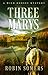 Three Marys by Robin Somers