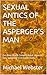 SEXUAL ANTICS OF THE ASPERG...